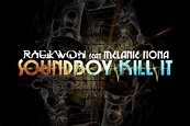 Raekwon "Soundboy Kill It (prod. Jerry Wonda)" feat. Melanie Fiona ...