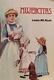 De personajes y de libros: "Mujercitas" de Louisa May Alcott