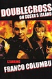 Doublecross on Costa's Island (1997) | FilmFed