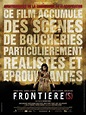 Frontière(s) - Film (2007) - SensCritique