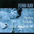Heretics & Privateers - song and lyrics by John Kay | Spotify