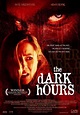 The Dark Hours (2005) - IMDb