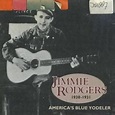America's blue yodeler 1930 - 1931 - Jimmie Rodgers - Muziekweb