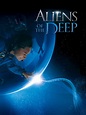 Watch Aliens of the Deep | Prime Video