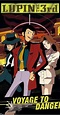 Lupin III: Voyage to Danger (TV Movie 1993) - Video Gallery - IMDb