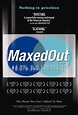 Maxed Out Movie Poster - IMP Awards