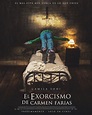 El exorcismo de Carmen Farías (2021) - FilmAffinity