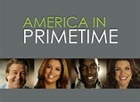 America in Primetime TV Show Air Dates & Track Episodes - Next Episode