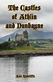 The Castles of Athlin and Dunbayne: Ann Radcliffe's Tale of Two Warring ...