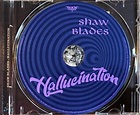 SHAW BLADES – Hallucination [Rock Candy remastered & reloaded] – 0dayrox
