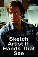 Sketch Artist II: Hands That See: Watch Full Movie Online | DIRECTV