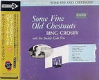 Bing Crosby - Some Fine Old Chestnuts - Amazon.com Music