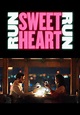 Run Sweetheart Run (2020) - FilmAffinity