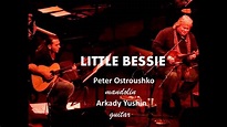 LITTLE BESSIE (Live) Peter Ostroushko & Arkady Yushin - YouTube