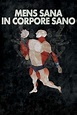 ‎Mens Sana in Corpore Sano (2011) directed by Juliano Dornelles ...