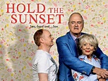 Watch Hold the Sunset, Season 1 | Prime Video