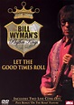 Bill Wyman's Rhythm Kings: Let the Good Times Roll (2004) - | Synopsis ...
