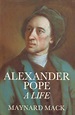 Alexander Pope: A Life - Mack, Maynard: 9780300033915 - IberLibro