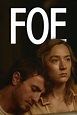Foe Movie 2023 Release Date, Cast, Plot, Teaser, Trailer and More