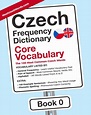 Czech Frequency Dictionary - Core Vocabulary - The 100 Most Common ...