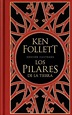 Libro Los pilares de la Tierra (edición ilustrada) De Ken Follett ...