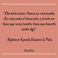Eleanor&Park | Frases para libros, Eleanor y park frases, Mejores ...
