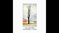 Ricky Eat Acid - Ambience - YouTube