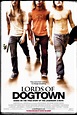 Lords of Dogtown Poster - Lords Of Dogtown Photo (19550800) - Fanpop