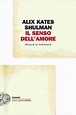 [PDF] Il senso dell'amore by Alix Kates Shulman eBook | Perlego