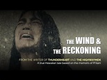 The Wind & the Reckoning | Official Trailer - YouTube