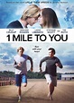 1 Mile to You (2017) Poster #1 - Trailer Addict