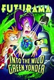 Futurama: Into the Wild Green Yonder (2009) - Posters — The Movie ...