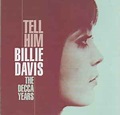 Billie Davis - Tell Him - The Decca Years (CD) at Discogs