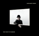 Review: Leonard Cohen – YOU WANT IT DARKER