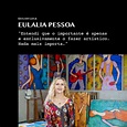 Entrevista com a artista Eulália Pessoa Women, Fashion, Nothing Else ...