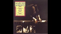 Marcus Roberts - Alone With Three Giants ((FULL ALBUM)) - YouTube