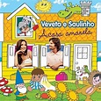 Veveta & Saulinho - A Casa Amarela Lyrics and Tracklist | Genius