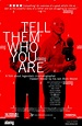 TELL THEM WHO YOU ARE, Mark Wexler, Haskell Wexler, 2005, © Think Films ...