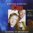 John Wetton and Geoffrey Downes: Icon - Acoustic TV Broadcast (TV ...
