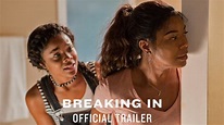 Breaking In (2018) Movie Trailer | Movie-List.com