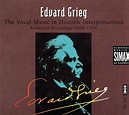 Edvard Grieg: The Vocal Music in Historic Interpretations. Acoustic ...