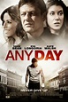 Any Day (2015) Movie Starring Sean Bean, Kate Walsh and Eva Longoria ...