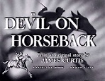 Devil On Horseback - 1954 - My Rare Films