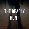 The Deadly Hunt - Rotten Tomatoes