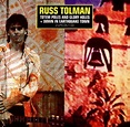 Russ Tolman – Totem Poles And Glory Holes + Down In Earthquake Town ...