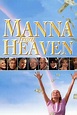 Manna from Heaven (2002) - Movie | Moviefone