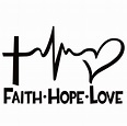 Faith Hope Love Window Decal - Faith Hope Love Window Sticker