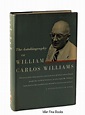 The Autobiography of William Carlos Williams by Williams, William ...