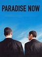 Paradise Now (2005) - Rotten Tomatoes
