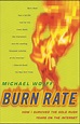 Burn Rate: How I Survived The Gold Rush Years On The Internet | Indigo
